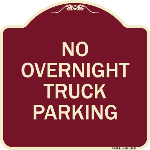 Signmission No Overnight Truck Parking Heavy-Gauge Aluminum Architectural Sign, 18" x 18", BU-1818-23822 A-DES-BU-1818-23822 - main